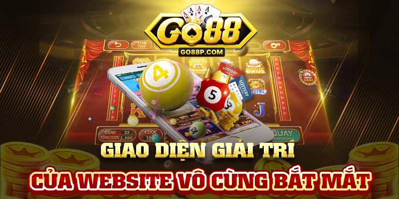 Cổng game Go88 sở hữu giao diện giải trí hiện đại