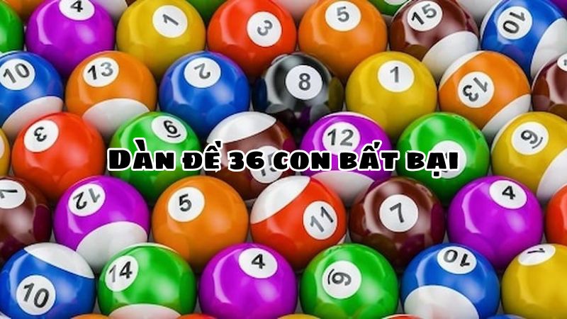Dàn Đề 36 số bất bại Go88