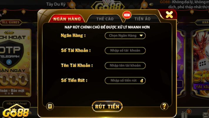 Nạp rút tiền Go88 siêu tốc