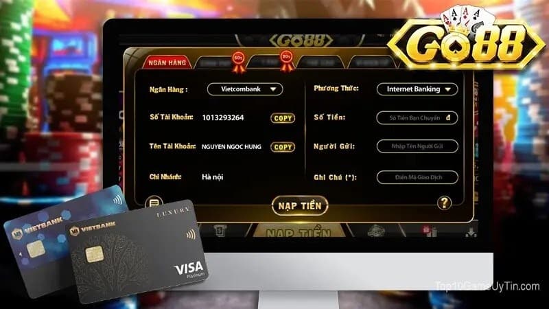 Nạp tiền Go88 qua chuyển khoản ngân hàng