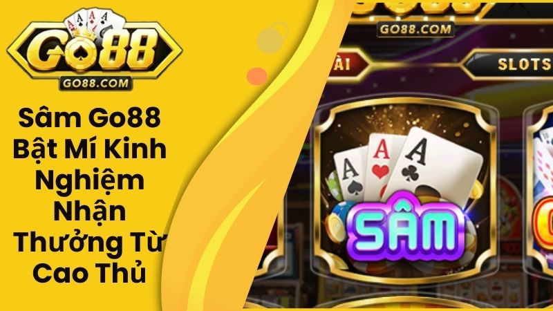 Giới thiệu về Sâm Go88